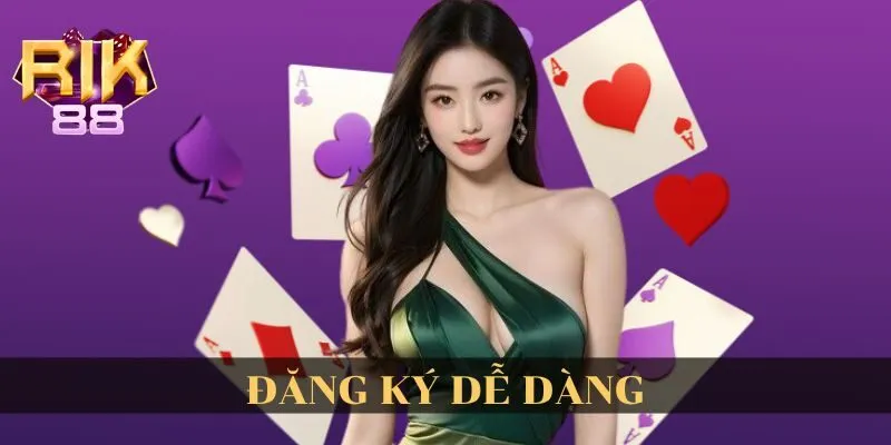Thao tác đăng ký và đăng nhập dễ dàng